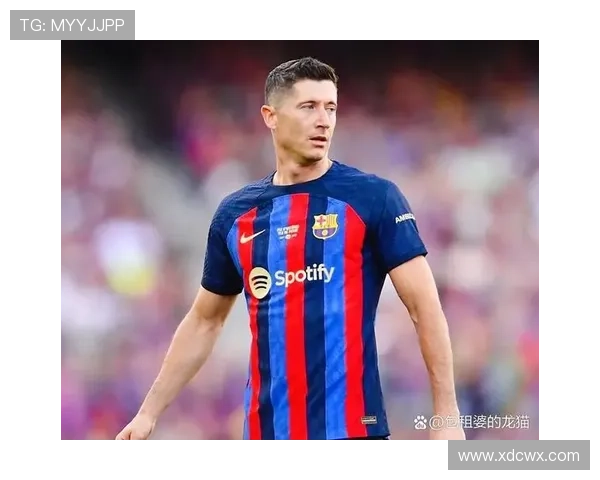 梅西与莱万多夫斯基状态回暖，足球界双星对决备受关注